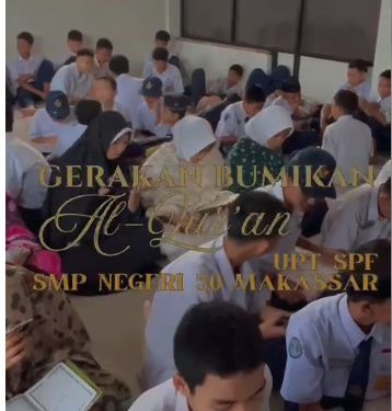 Gerakan Bumi Al-Qur’an Menggema di SMP Negeri 50 Makassar! Target 50 Kali Khatam Bentuk Generasi Berkarakter Qur’ani
